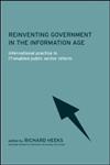 Reinventing Government in the Information Age International Practice in It-Enabled Public Sector Reform,0415242479,9780415242479