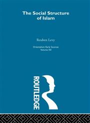 The Social Structure of Islam Orientalism, Vol. 12,0415209102,9780415209106