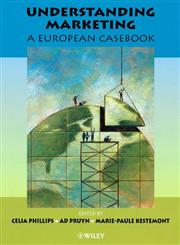 Understanding Marketing A European Casebook 1st Edition,047186093X,9780471860938