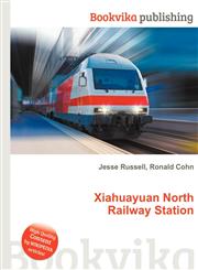 Xiahuayuan North Railway Station,5511635553,9785511635552