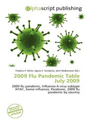 2009 Flu Pandemic Table July 2009,6135891707,9786135891706