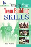 Develop Your Team Building Skills 1st Edition,8183820956,9788183820950