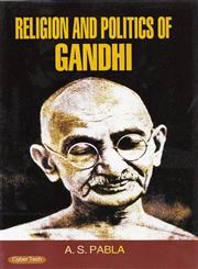 Religion and Politics of Gandhi,9350532255,9789350532256