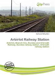Arbirlot Railway Station,6137025977,9786137025970