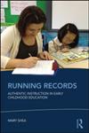 Running Records Authentic Instruction in Early Childhood Education,0415503817,9780415503815