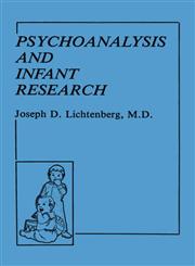 Psychoanalysis and Infant Research (Psychoanalytic Inquiry),0881631450,9780881631456