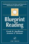 Blueprint Reading Fundamentals for the Water and Wastewater Maintenance Operator,1587161338,9781587161339