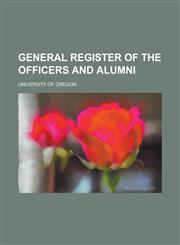 General register of the officers and alumni,1234385317,9781234385316