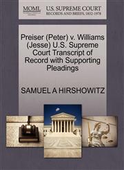 Preiser (Peter) v. Williams (Jesse) U.S. Supreme Court Transcript of Record with Supporting Pleadings,1270619829,9781270619826