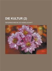 Die Kultur (2 ),1155045858,9781155045856