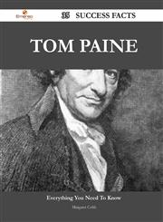 Tom Paine 35 Success Facts - Everything You Need to Know about Tom Paine,148856261X,9781488562617