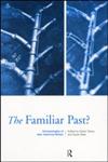 Familiar Past? Archaeologies of Later Historical Britain,0415188067,9780415188067