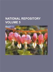 National repository Volume 5,1130611515,9781130611519