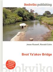 Bnot YA'Akov Bridge,5512057316,9785512057315