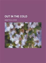 Out in the cold,1236920155,9781236920157