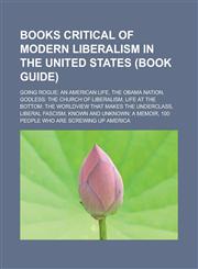Books critical of modern liberalism in the United States (Book Guide) Going Rogue: An American Life, The Obama Nation,1233171895,9781233171897