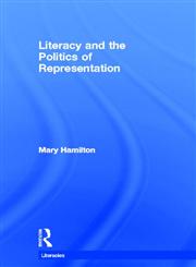 Literacy and the Politics of Representation,0415686156,9780415686150