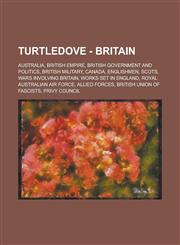 Turtledove - Britain Australia, British Empire, British Government and Politics, British Military, Canada, Englishmen, Scots, Wars Involving Britain, Works Set in England, Royal Australian Air Force, Allied Forces,1234804336,9781234804336