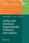 Surface and Interfacial Organometallic Chemistry and Catalysis,3642065848,9783642065842