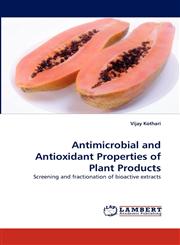 Antimicrobial and Antioxidant Properties of Plant Products,3844319034,9783844319033