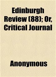 Edinburgh Review (88); Or, Critical Journal,115251895X,9781152518957