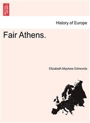 Fair Athens.,1240917856,9781240917853
