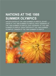Nations at the 1988 Summer Olympics United States at the 1988 Summer Olympics, Soviet Union at the 1988 Summer Olympics,115563604X,9781155636047