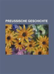 Preussische Geschichte,1236644875,9781236644879
