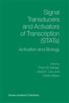 Signal Transducers and Activators of Transcription (STATS) Activation and Biology,1402016190,9781402016196