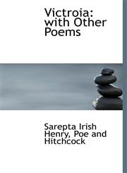 Victroia with Other Poems,1140643207,9781140643203