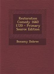 Restoration Comedy 1660 1720 - Primary Source Edition,1295723085,9781295723089
