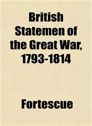 British Statemen of the Great War, 1793-1814,1151837806,9781151837806