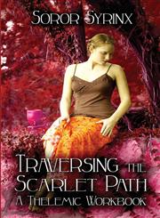 Traversing the Scarlet Path A Thelemic Workbook,1611029317,9781611029314
