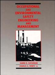 Occupational and Environmental Safety Engineering and Management,0471289124,9780471289128