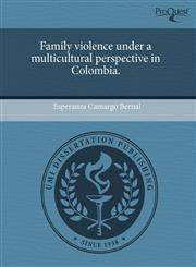 Family violence under a multicultural perspective in Colombia.,1244039349,9781244039346