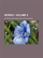 Works (Volume 5),145895496X,9781458954961