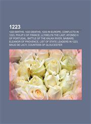 1223 1223 births, 1223 deaths, 1223 in Europe, Conflicts in 1223, Philip II of France, Llywelyn the Last, Afonso II of Portugal,1155950984,9781155950983