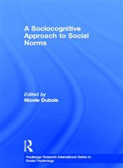 A Sociocognitive Approach to Social Norms,0415257263,9780415257268