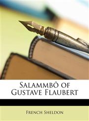 Salammb of Gustave Flaubert,1148105212,9781148105215