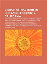 Visitor attractions in Los Angeles County, California Santa Catalina Island, California, Universal Studios Hollywood, Pasadena Playhouse,1233154605,9781233154609