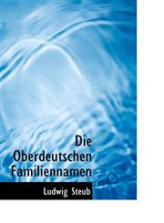 Die Oberdeutschen Familiennamen,1103631489,9781103631483