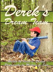 Derek's Dream Team,145601353X,9781456013530