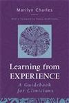 Learning from Experience A Guidebook for Clinicians,0881634107,9780881634105