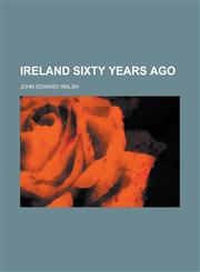 Ireland Sixty Years Ago,1151210374,9781151210371