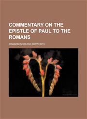 Commentary on the Epistle of Paul to the Romans,115466726X,9781154667264