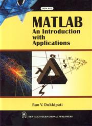 MATLAB An Introduction with Applications 1st Edition,8122426980,9788122426984