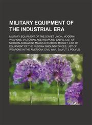 Military equipment of the Industrial era Military equipment of the Soviet Union, Modern weapons, Victorian Age weapons, Sabre,1234597314,9781234597313