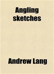 Angling Sketches,1458813088,9781458813084