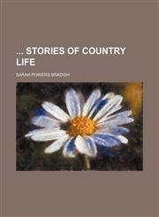 Stories of Country Life,1151385522,9781151385529
