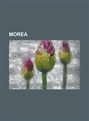 Morea,123452208X,9781234522087